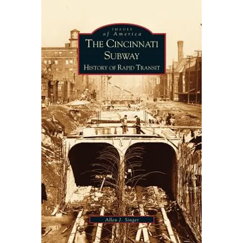 Cincinnati Subway: History of Rapid Transit