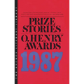 Prize Stories 1987: The O'Henry Awards