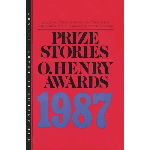 Prize Stories 1987: The O'Henry Awards