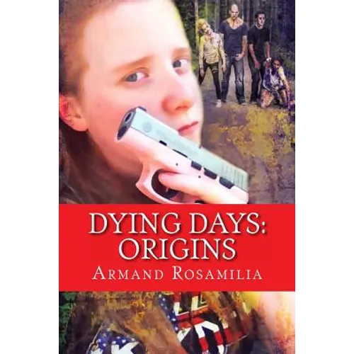 Dying Days: Origins