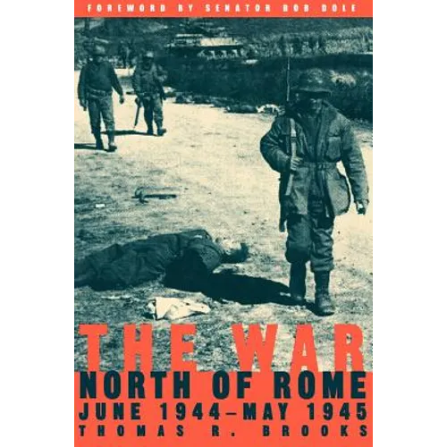 The War North of Rome: June 1944-May 1945