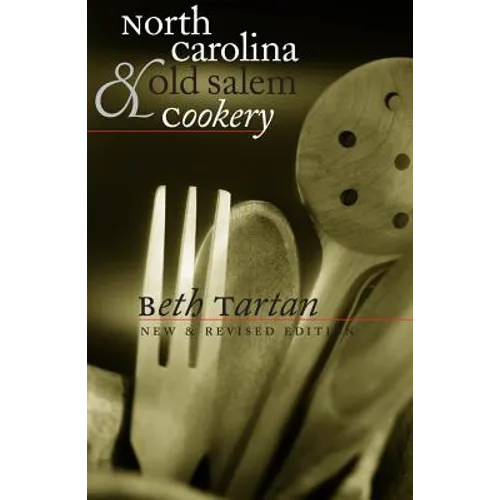 North Carolina and Old Salem Cookery