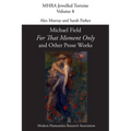 For That Moment Only and Other Prose Works