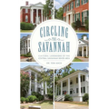 Circling the Savannah: Cultural Landmarks of the Central Savannah River Area