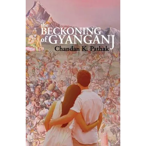 The Beckoning of Gyanganj