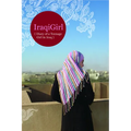 Iraqigirl: Diary of a Teenage Girl in Iraq