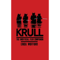 Krull - The Unofficial Film Companion