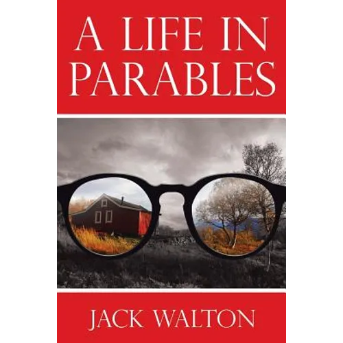 A Life in Parables