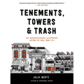 Tenements, Towers & Trash: An Unconventional Illustrated History of New York City