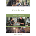 Craft Artists: A Practical Career Guide
