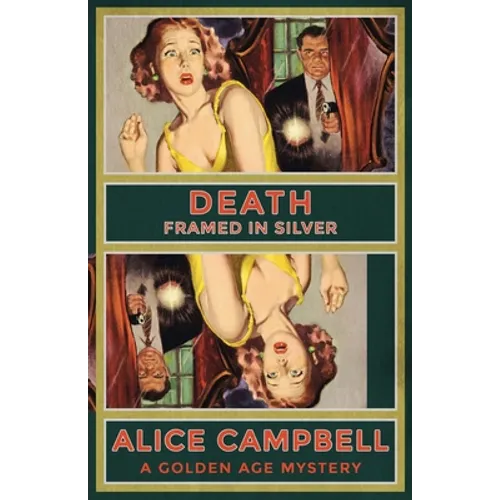 Death Framed in Silver: A Golden Age Mystery