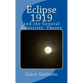 Eclipse 1919: and the general relativity theory