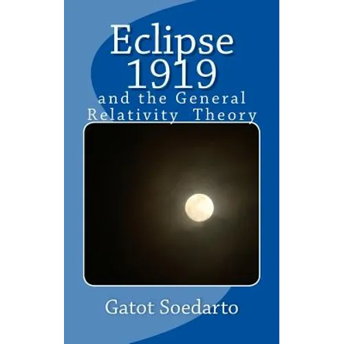 Eclipse 1919: and the general relativity theory