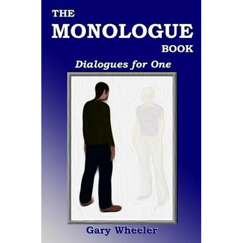 The Monologue Book: Dialogues for One