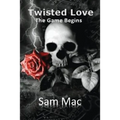 Twisted Love: The Game Begins