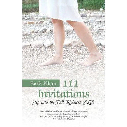 111 Invitations: Step in to the Full Richness of Life