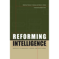 Reforming Intelligence: Obstacles to Democratic Control and Effectiveness