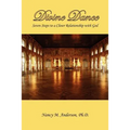 Divine Dance: Seven Steps to a Closer Relationship with God