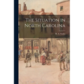 The Situation in North Carolina