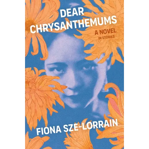 Dear Chrysanthemums: A Novel in Stories