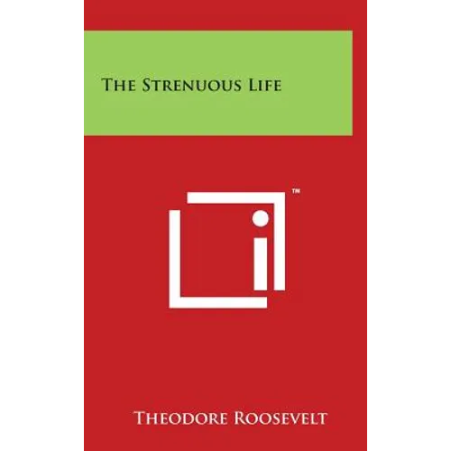 The Strenuous Life