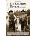 Six Salmon Rivers and Another