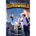 Superworld: An Alternate Reality Fantasy