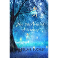 The Fairy-Land of Science