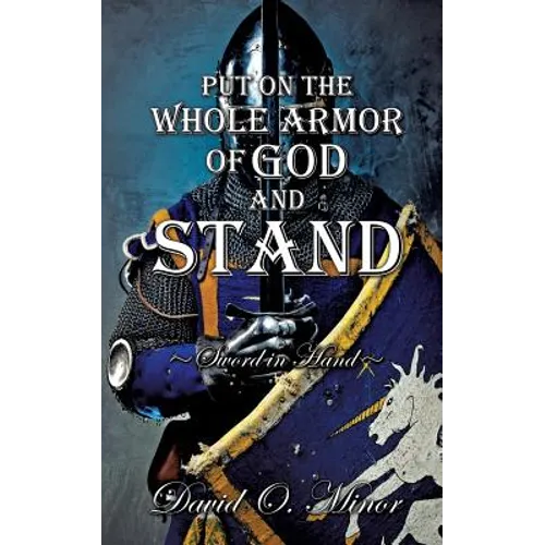 Put on the Whole Armor of God and Stand
