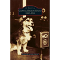 Capital Region Radio: 1920-2011