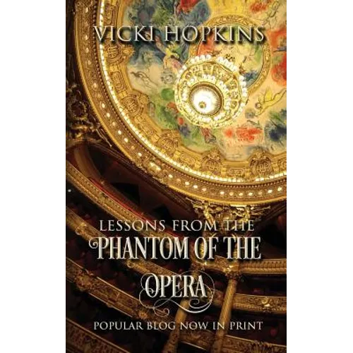 Lessons From the Phantom of the Opera