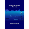 From the Lips of the Sea