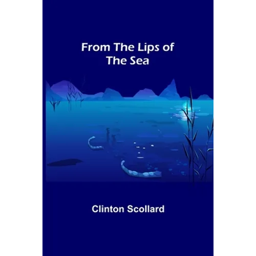 From the Lips of the Sea