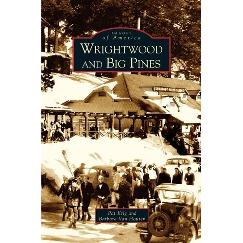 Wrightwood and Big Pines