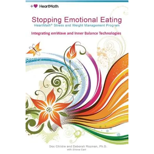 Stopping Emotional Eating: HeartMath Stress and Weight Management Program
