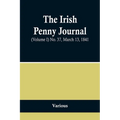 The Irish Penny Journal, (Volume I) No. 37, March 13, 1841