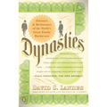 Dynasties: Fortunes and Misfortunes of the World's Great Family Businesses