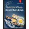 Cooking for a Camp, Hostel or Large Group.