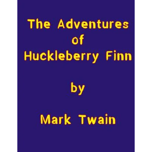 The Adventures of Huckleberry Finn