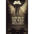 The Wish Mechanics