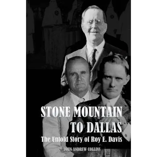 Stone Mountain to Dallas: The Untold Story of Roy Elonza Davis
