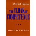 The Cloak of Competence, Revised and Updated Edition