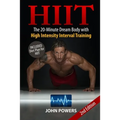 Hiit: The 20-Minute Dream Body with High Intensity Interval Training