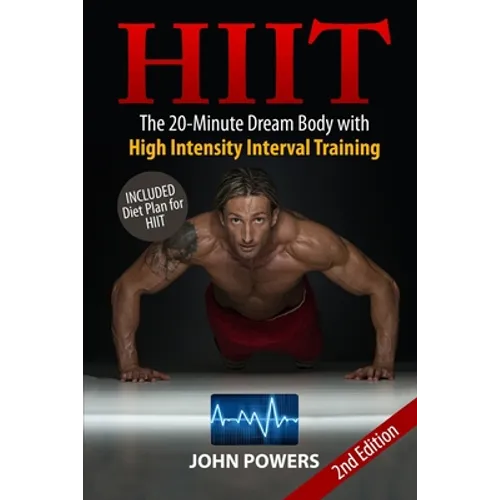 Hiit: The 20-Minute Dream Body with High Intensity Interval Training