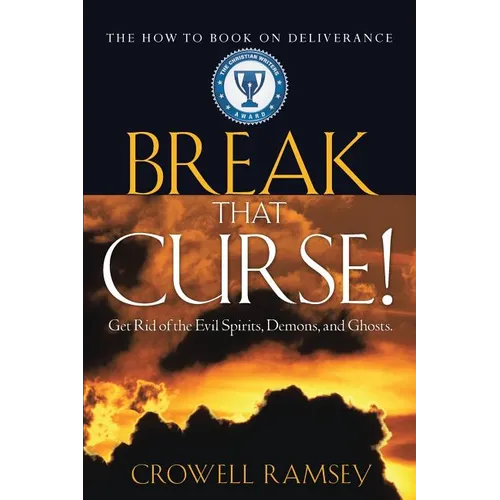 Break That Curse! Get Rid of the Evil Spirits, Demons, and Ghost.