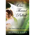 One Thread Pulled: The Dance With Mr. Darcy
