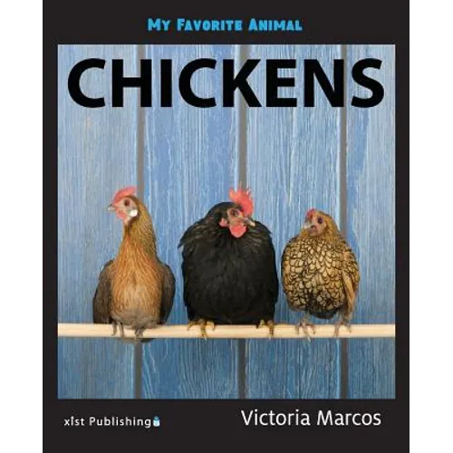 My Favorite Animal: Chickens