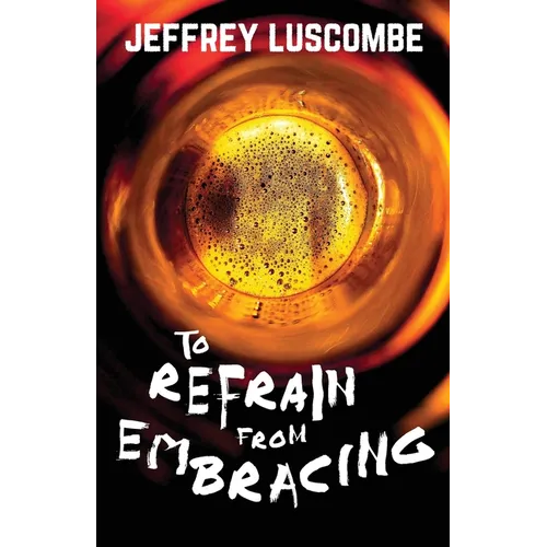 To Refrain from Embracing