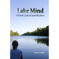 Lake Mind: A Fresh Look at Sanctification