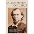 Andrew Murray on Jesus